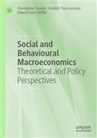 Driffil, Edward John Driffill, Frédéric Tournemaine, Christopher Tsoukis - Social and Behavioural Macroeconomics