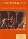 Uwe Fleckner, Thomas W Gaehtgens - Geschichte der klassischen Bildgattungen in Quellentexten und Kommentaren / Historienmalerei