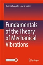Rubens Gonçalves Salsa Junior - Fundamentals of the Theory of Mechanical Vibrations