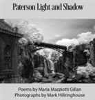Maria Mazziotti Gillan, Mark Hillringhouse - Paterson Light and Shadow
