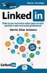 David Díaz Robisco - Linkedin : todo lo que necesitas saber para sacarle partido a esta red social profesional