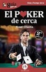 Yossi Obadía, José Obadía Chocrón - El poker de cerca : todo lo que necesitas conocer sobre este juego apasionante