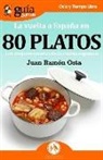 Juan Ramón Osta, Juán Ramón Osta Rodríguez - La vuelta a España en 80 platos : las mejores recetas de la cocina española