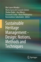 Marta García de Casasola Gómez, Vladan Djokic, Vladan Djokić, Vlad Djokic et al, Marta García de Casasola Gómez, Mar Loren-Méndez... - Sustainable Heritage Management - Design: Notions, Methods and Techniques