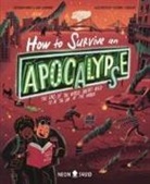 Coby Coonradt, Cameron Hardy, Neon Squid, Victoria Stebleva - How to Survive an Apocalypse