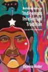 Deanna Reder - Autobiography as Indigenous Intellectual Tradition