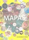 Phaidon Editors - Mapas: Explorando El Mundo (Map: Exploring the World) (Spanish Edition)