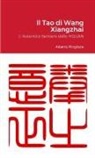 Alberto Pingitore - Il Tao di Wang Xiangzhai