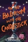 Diana Peterfreund - In the Ballroom With the Candlestick