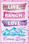 Emma Lucy - Live, Ranch, Love