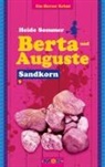 Heide Sommer - BERTA UND AUGUSTE