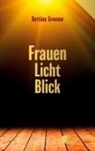Bettina Gronow - Frauen-Licht-Blick