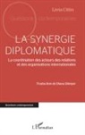 Livia Calin - La synergie diplomatique