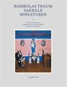 Angelika Wolf - Bambolas Traum Sakrale Miniaturen