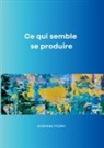 Andreas Müller - Ce qui semble se produire