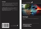Rajkumar Gurusamy, K. Sendesh Kannan, N. Yasoth Kumar - Ecología