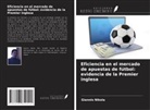 Giannis Nikola - Eficiencia en el mercado de apuestas de fútbol: evidencia de la Premier inglesa