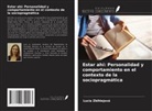 Lucia Zbihlejová - Estar ahí: Personalidad y comportamiento en el contexto de la sociopragmática