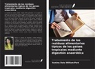 Ilamina Data William-Park - Tratamiento de los residuos alimentarios típicos de los países tropicales mediante digestión anaeróbica