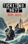 Jules Verne - Ticket No. "9672"