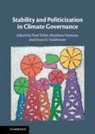 Paul (University of Manchester) Paterson Tobin, Matthew Paterson, Paterson Matthew, Paul Tobin, Tobin Paul, Stacy D. Vandeveer... - Stability and Politicization in Climate Governance