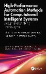 Vijay Kumar Kumar Gupta Sharma, Sachin Kumar Gupta, Sharma Vijay Kumar - High Performance Automation Methods for Computational Intelligent