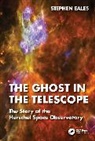 Stephen Eales, Eales Stephen - Ghost in the Telescope