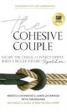 Tom Bouwer, James Lockwood, Rebecca Lockwood - The Cohesive Couple