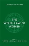 Jenkins Dafydd, Owen Morfydd E. - The Welsh Law of Women
