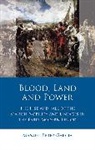 Perez-Garcia Manuel - Blood, Land and Power
