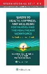 Kate S. Gawlik, BERNADETTE J. MELNYK, Alice M. Teall - 12 Keys to Health, Happiness, and Well-Being for Nurses and the Healthcare Workforce