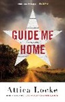 Attica Locke - Guide Me Home