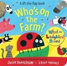 Donaldson Julia, Monks Lydia - Who's on the Farm? A What the Ladybird Heard Book