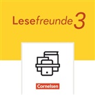 Lesefreunde - Lesen - Schreiben - Spielen - Östliche Bundesländer und Berlin - Ausgabe 2022 - 3. Schuljahr