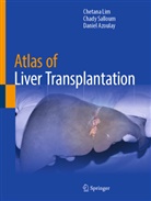Daniel Azoulay, Chetana Lim, Chady Salloum - Atlas of Liver Transplantation