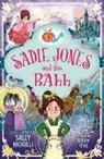 Nicholls Sally, King Ashley - Sadie Jones and the Ball