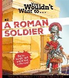 David Stewart, Antram David - You Wouldn't Want To Be A Roman Soldier!