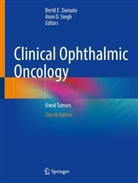 D Singh, Bertil E. Damato, Bertil E Damato, Arun D. Singh - Clinical Ophthalmic Oncology