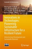 Sujesh D. Ghodmare, Hasim Ali Khan, Bhalchandra V. Khode, Sudarshan Kurwadkar, P.Y. Pawade, Prashant Y. Pawade... - Innovations in Technologies: Pioneering Sustainable Infrastructure for a Resilient Future
