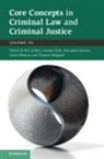 Kai (Georg August Universitat Gottingen) Du Ambos, Antony (University of Stirling) Heinze Duff, Ambos Kai, Duff Antony, Alexander Heinze, Roberts Julian... - Core Concepts in Criminal Law and Criminal Justice: Volume 3