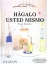 Thomas Bärnthaler - Hágalo Usted Mismo (Do It Yourself) (Spanish Edition)