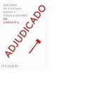 Christie's Christie's - Adjudicado: 250 Años de Cultura, Gusto Y Coleccionismo En Christie´s (Going Once) (Spanish Edition)