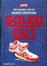 Sneaker Freaker - Soled Out
