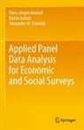 Hans-Jürgen Andress, Katrin Golsch, Alexa Schmidt, Alexander W. Schmidt - Applied Panel Data Analysis for Economic and Social Surveys