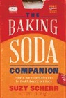 Suzy Scherr, Scherr Suzy - The Baking Soda Companion: Natural Recipes and Remedies for Health, Beauty, and Home