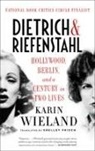 Karin Wieland, Wieland Karin - Dietrich & Riefenstahl: Hollywood, Berlin, and a Century in Two Lives