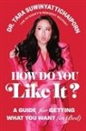 Tara Suwinyattichaiporn - How Do You Like It?