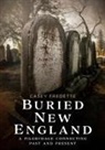 Rick Davidson, Casey Fredette, Bill Thompson - Buried New England