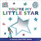 Eric Carle, Eric Carle - You're My Little Star