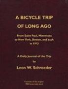 Leon W Schroeder - A Bicycle Trip of Long Ago